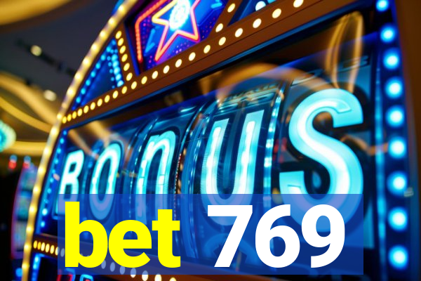 bet 769